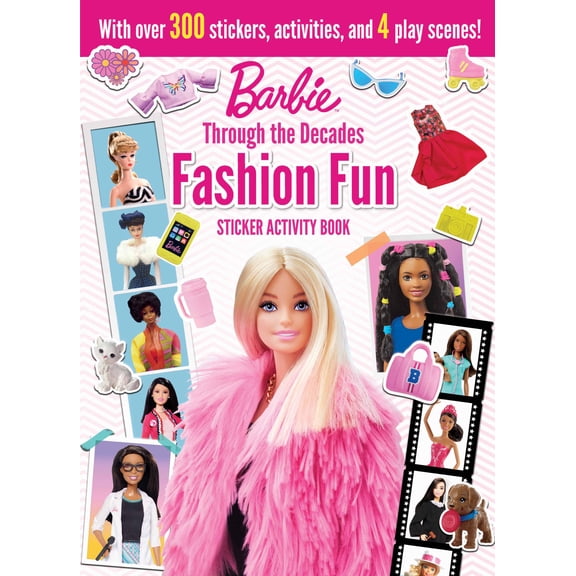 Barbie: Fashion Fun Stickers and Activities: Through the Decades, 72 pages (Paperback)
