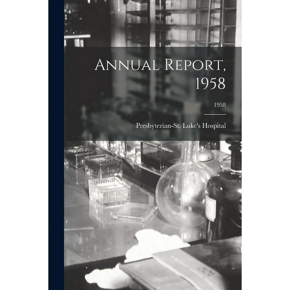 Annual Report, 1958; 1958, (Paperback)