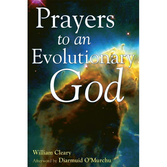 Prayers to an Evolutionary God, (Paperback)