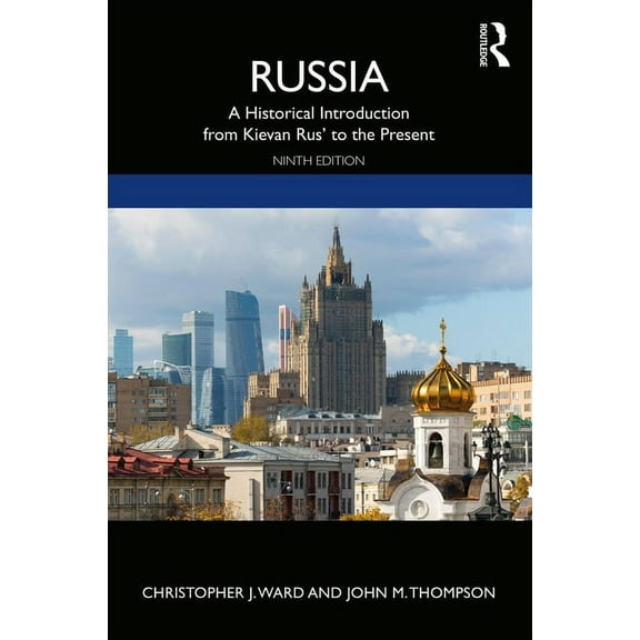Russia: A Historical Introduction from Kievan Rus' to the Present, (Paperback)