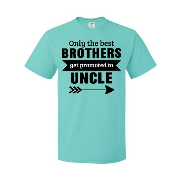 Inktastic Only the Best Brothers Get Promoted to Uncle T-Shirt