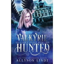 Valkyrie Hunted Valkyrie Hunted, Book 2, (Paperback)