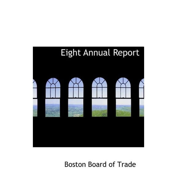 Eight Annual Report (Hardcover)