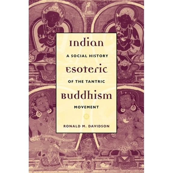 Pre-Owned Indian Esoteric Buddhism: A Social History of the Tantric Movement, (Hardcover)