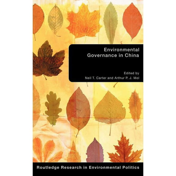 Environmental Politics Environmental Governance in China, (Hardcover)