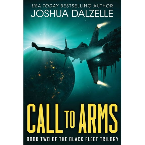 Black Fleet Saga Call to Arms (Black Fleet Saga, Book 2), Book 2, (Hardcover)
