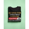 thumbnail image 3 of Be Good For Christmas  Sweatshirt Men -Image by Shutterstock, Male Small, 3 of 4