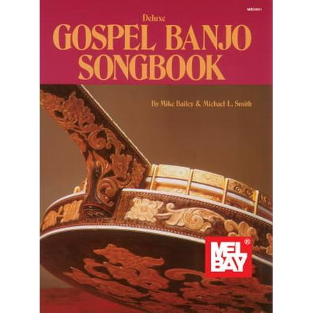 - Mel Bay's Deluxe Gospel Banjo Songbook
