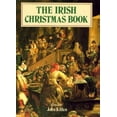 thumbnail image 1 of Pre-Owned The Irish Christmas Book (Paperback) 080231306X 9780802313065, 1 of 1