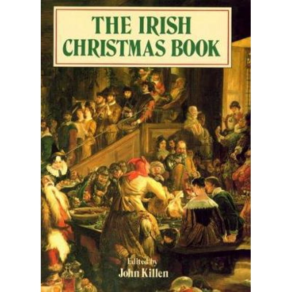 Pre-Owned The Irish Christmas Book (Paperback) 080231306X 9780802313065