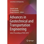 Lecture Notes in Civil Engineering: Advances in Geotechnical and Transportation Engineering: Select Proceedings of Face 2019 (Paperback)