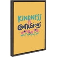 thumbnail image 4 of Kate and Laurel Sylvie Kindness Is Contagious Framed Canvas Wall Art by Jenn Van Wyk of Courageous & Kind Paper Co., 18x24 Gray, Motivational Art for Wall, 4 of 8