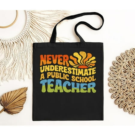 vintage Never Underestimate a Public School Teacher Public Education Tote Bag-TH15124