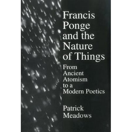 Francis Ponge and the Nature of Things