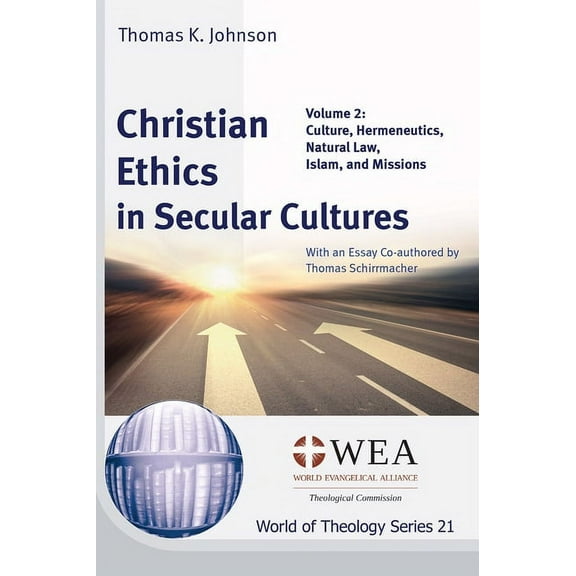 World of Theology: Christian Ethics in Secular Cultures, Volume 2 (Hardcover)