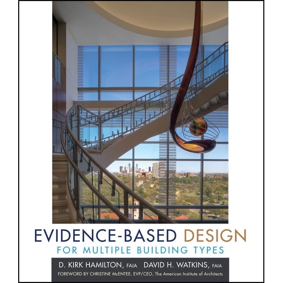 Pre-Owned Evidence-Based Design for Multiple Building Types (Hardcover) 0470129344 9780470129340