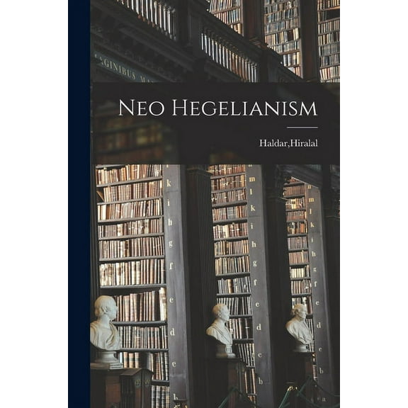 Neo Hegelianism (Paperback)