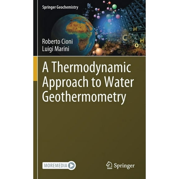 Springer Geochemistry A Thermodynamic Approach to Water Geothermometry, (Hardcover)