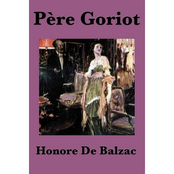 Pere Goriot (Paperback)
