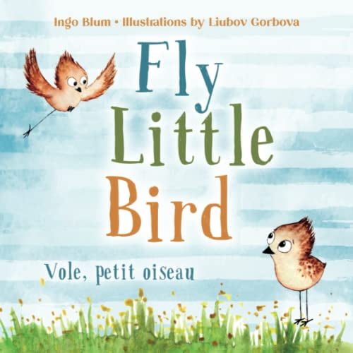Pre-Owned Kids Learn French Fly, Little Bird - Vole, petit oiseau: Bilingual Children's Picture Book English-French with Pics to Color, Book 1, (Paperback)