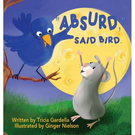 Traveler "Absurd," Said Bird, Book 1, (Hardcover)
