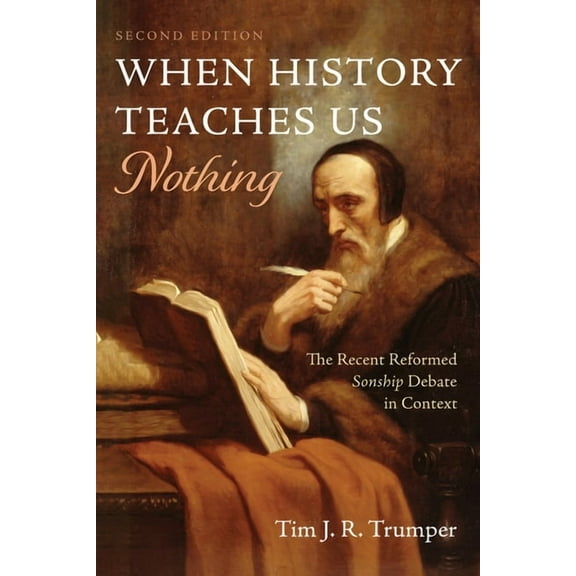 When History Teaches Us Nothing, Second Edition (Paperback)