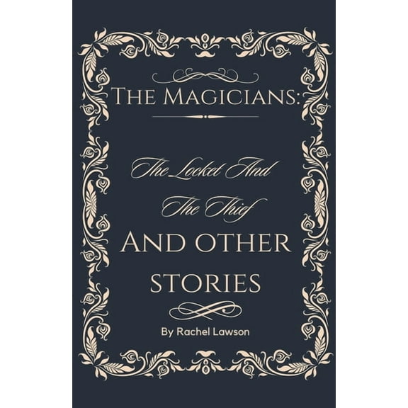 Magicians The Locket And The Thief And Other Stories, (Paperback)