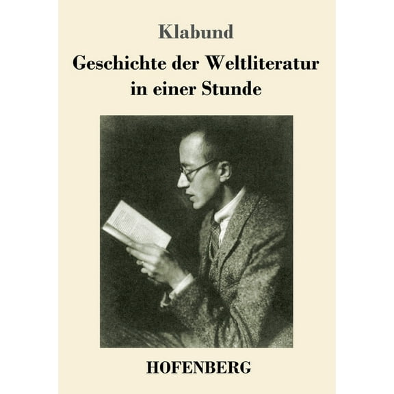Geschichte der Weltliteratur in einer Stunde (Paperback)