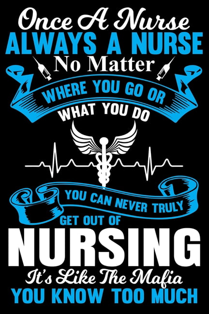 Nurses always make you feel better