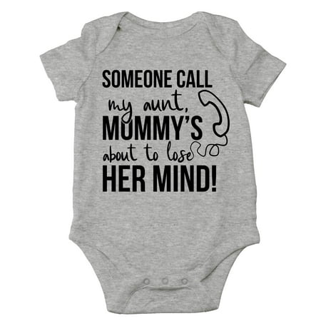

CBTwear Someone Call My Aunt Mommy s About to Lose Her Mind - Auntie Gift - Cute Infant One-Piece Baby Bodysuit (6 Months Heather Grey)