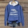 thumbnail image 2 of UTSJKR Yes I'm Always Freezing Me 24:7 Fleece Lined Hoodie for Women Winter Warm Long Sleeve Pullover Sweatshirt Cozy Top Blue L, 2 of 4