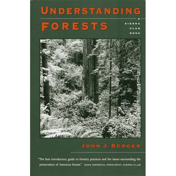 Pre-Owned Understanding Forests (Paperback) 0871564203 9780871564207