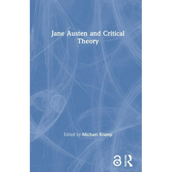Jane Austen and Critical Theory, (Hardcover)