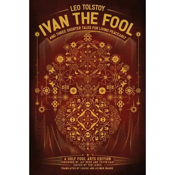 Ivan the Fool and Three Shorter Tales for Living Peaceably, (Hardcover)