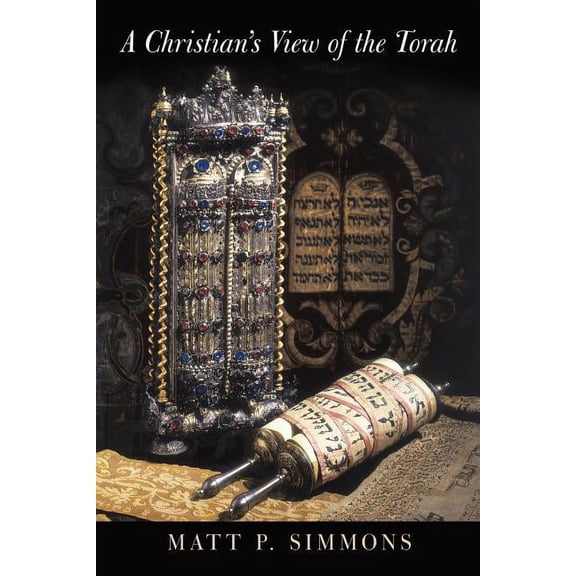 A Christian's View of the Torah, (Paperback)