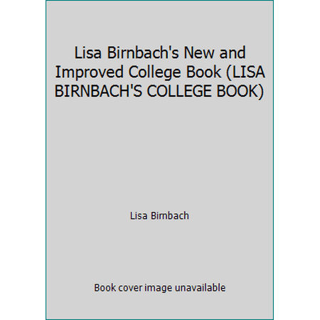 Lisa Birnbach's New and Improved College Book (LISA BIRNBACH'S COLLEGE BOOK) [Paperback - Used]