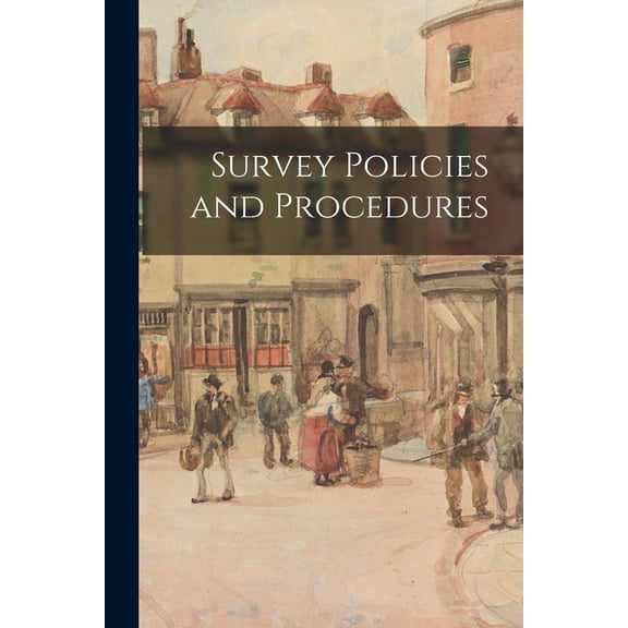 Survey Policies and Procedures, (Paperback)