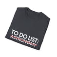 thumbnail image 4 of Funny To Do List Astrology School Astrologer Teacher Gag | Novelty Astrology Retired Learn Working Men Women Unisex Softstyle T-Shirt, 4 of 4