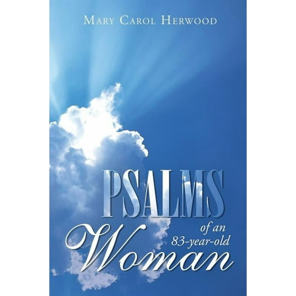 Psalms of an 83-Year-Old Woman