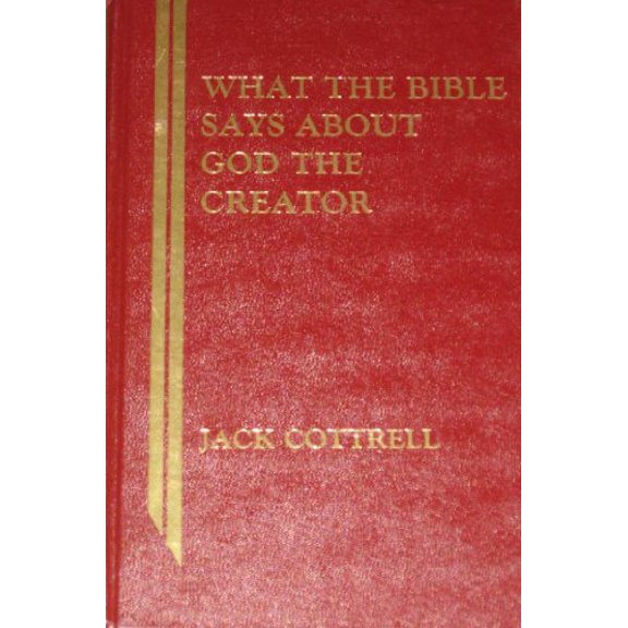 Pre-Owned What the Bible Says About God, the Creator (What the Bible Says Series), 9780899000947, 0899000940, Hardcover,