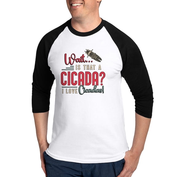 CafePress - Cicadas Wait Is That A Cicada Entomologist Insects - Cotton Baseball Jersey, 3/4 Raglan Sleeve Shirt