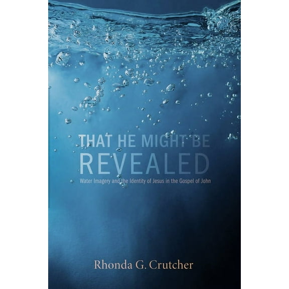That He Might Be Revealed (Hardcover)