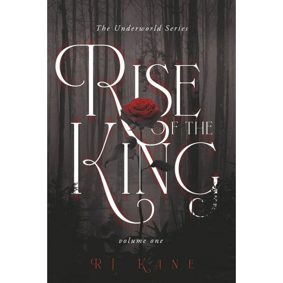 Underworld The Underworld Series: Rise of the King: Volume One, (Paperback)