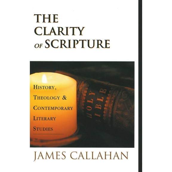 The Clarity of Scripture (Hardcover)