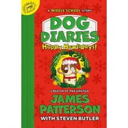 Dog Diaries: Dog Diaries: Happy Howlidays: A Middle School Story (Hardcover)