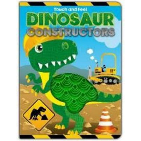 Pre-Owned DINOSAUR CONSTRUCTORS TOUCH AND FEEL (Unknown) 1648335519 9781648335518