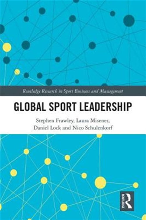 Pre-Owned Routledge Research in Sport Business and Global Sport Leadership, (Hardcover)
