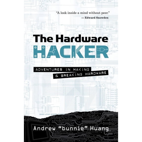 The Hardware Hacker: Adventures in Making and Breaking Hardware, (Paperback)
