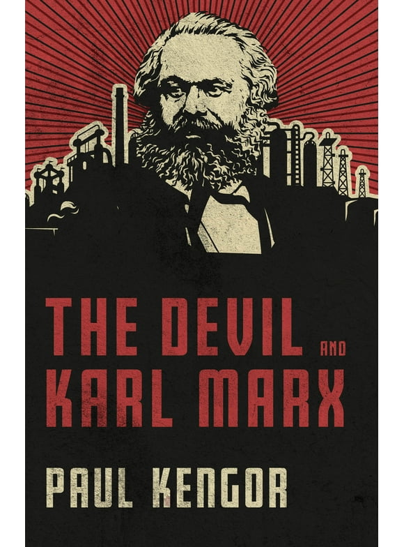 The Devil and Karl Marx : Communism's Long March of Death, Deception, and Infiltration (Hardcover)