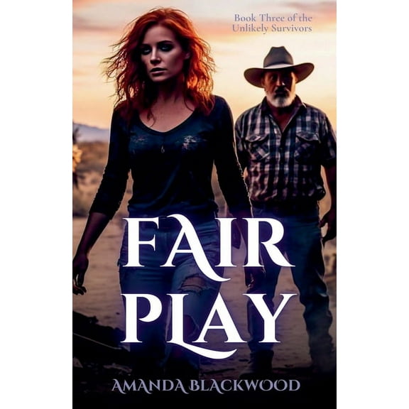 Unlikely Survivors Fair Play, Book 3, (Paperback)